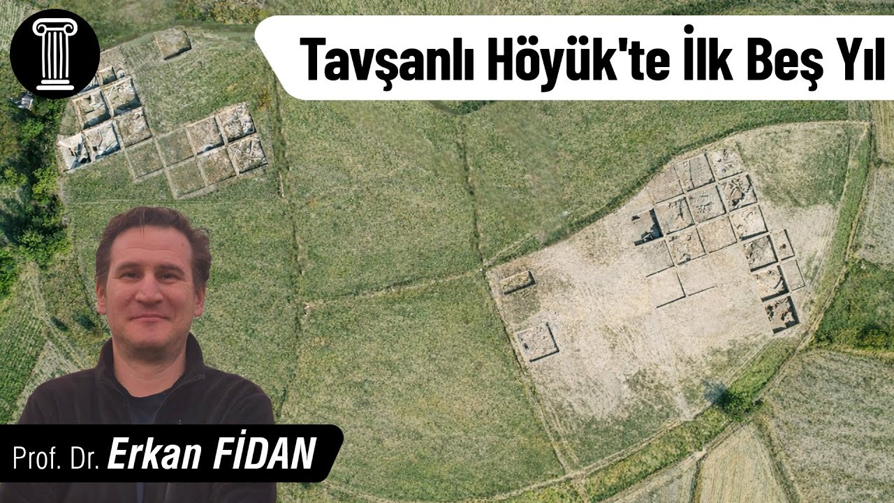 #169 Prof. Dr. Erkan Fidan - Tavşanlı Höyük'te İlk Beş Yıl