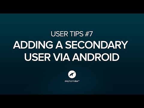 ELEPHANT DOOR - User Tips #7: Adding a secondary user