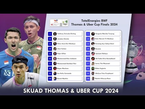 Skuad Thomas &amp; Uber Cup 2024. Komposisi Unik Tim Uber Indonesia #thomasubercup2024