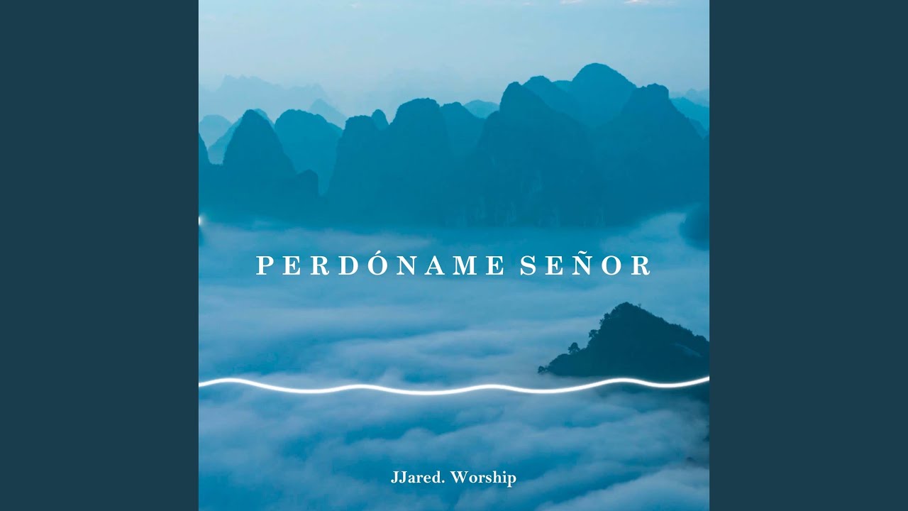 Perdóname Señor