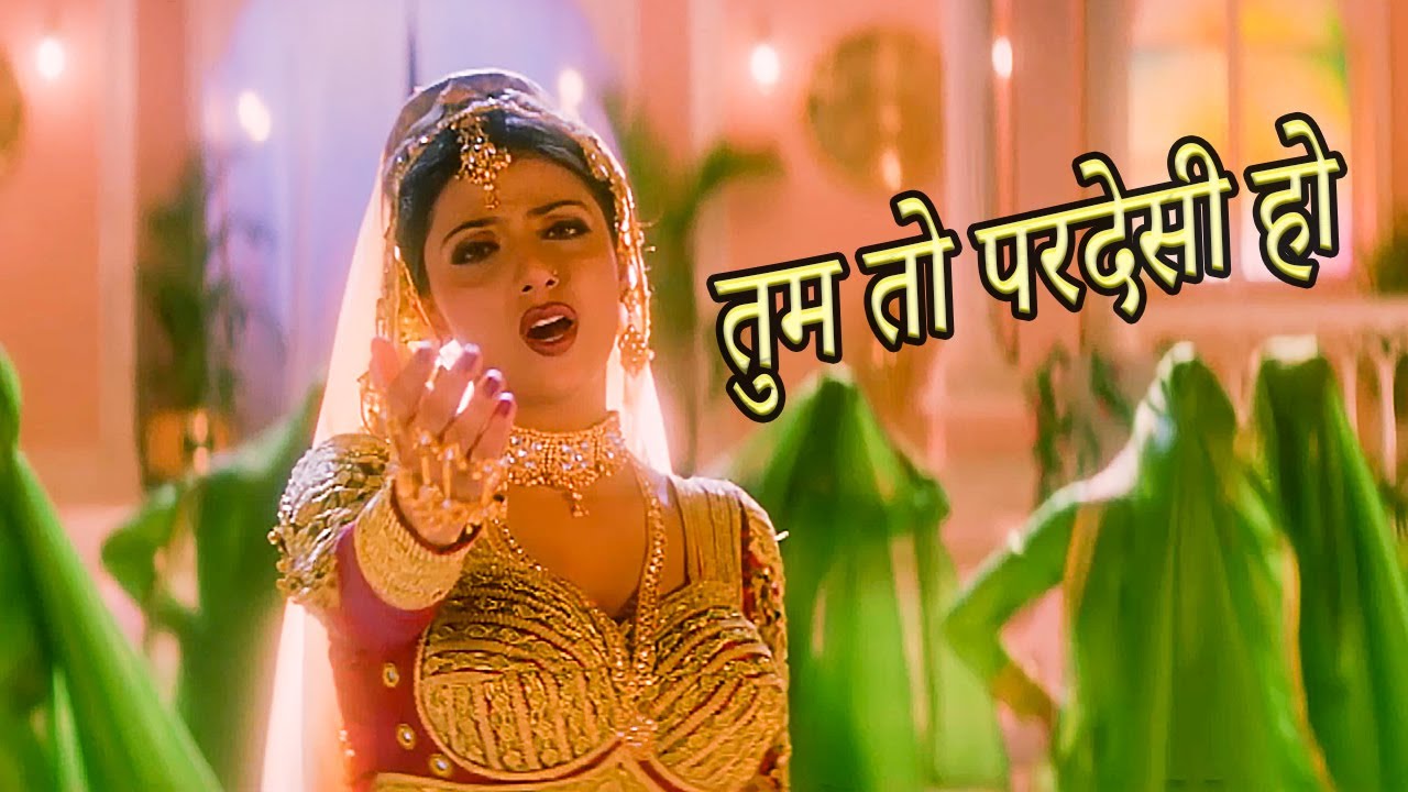 तुम तो परदेसी हो_Tum To Pardesi Ho (HD) | Mehendi (1998) | Faraaz Khan | Hindi Songs