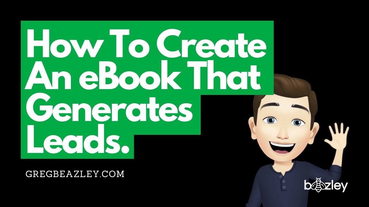 How To Create An eBook That Generates Leads For Your Business - YouTube