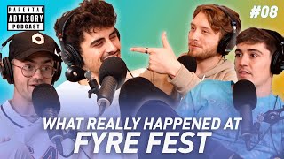 What Really Happened at Fyre Fest | Ep. 8