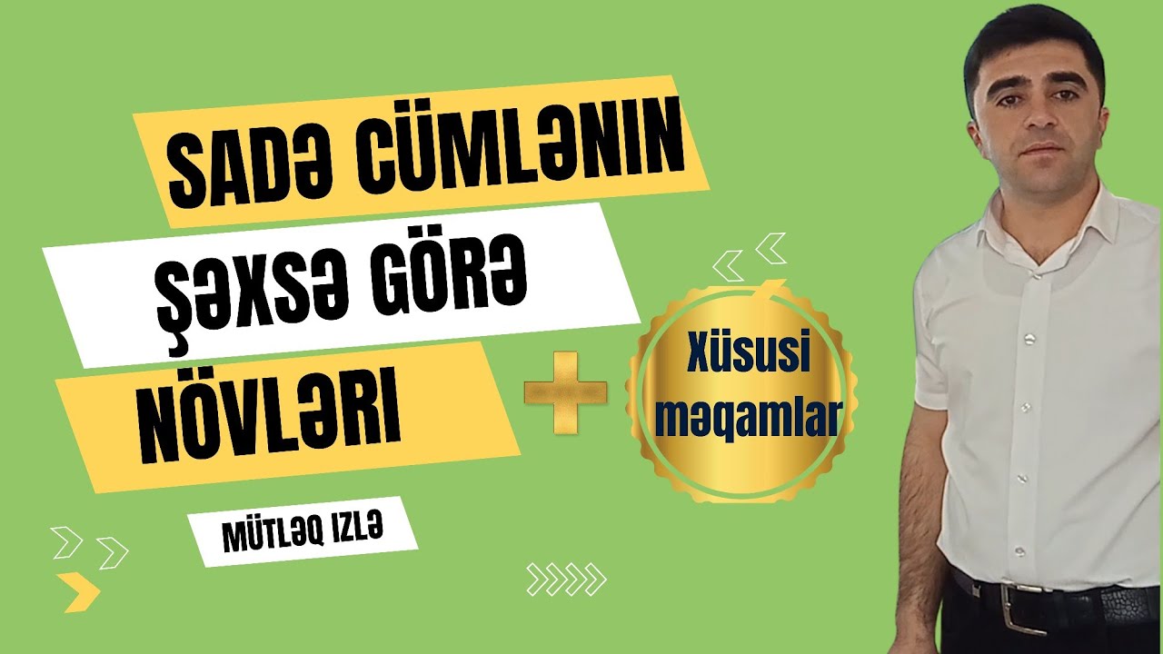 Sadə cümlənin şəxsə görə növləri | Dərs izahı