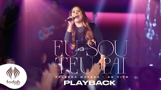 Valesca Mayssa | Eu Sou Teu Pai [Playback com Letra] chords