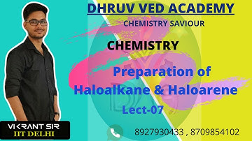 Preparation of haloalkane and Haloarene (Lecr-07) | 12th Board | IIT-JEE | NEET | By Vikrant sir.