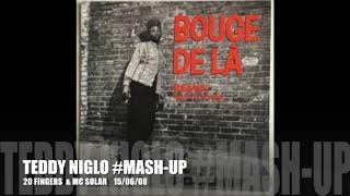 teddy niglo # mash-up # 20 fingers &amp; Mc solar