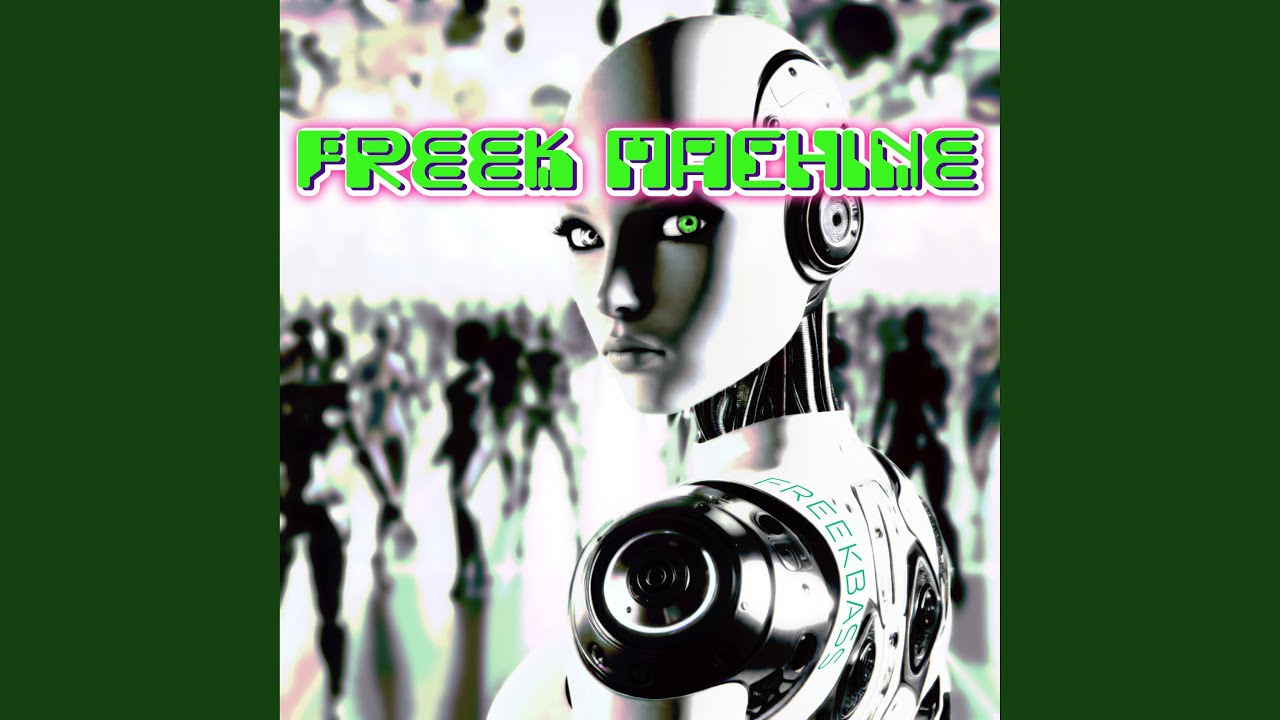 Guarda FREEK MACHINE su YouTube Guarda FREEK MACHINE su YouTube