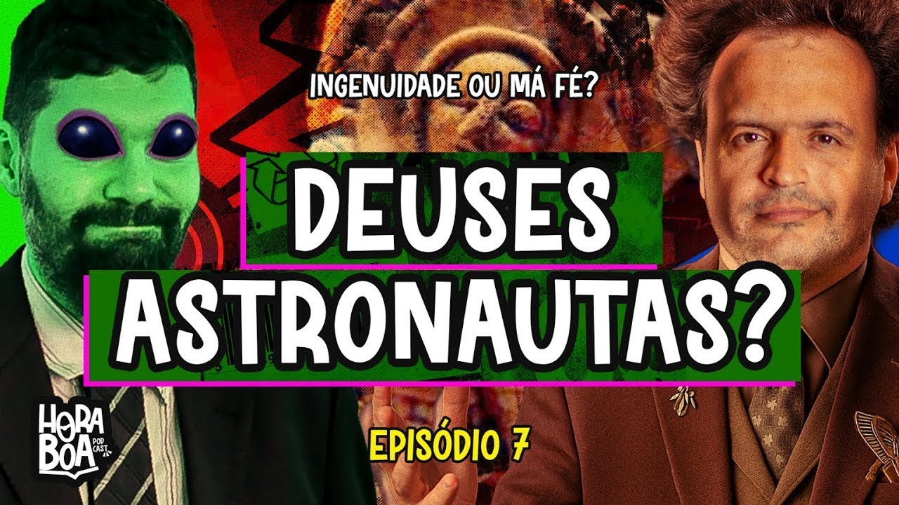 Eram os Deuses Astronautas… ou só Colonialismo Disfarçado? - Hora Boa Podcast