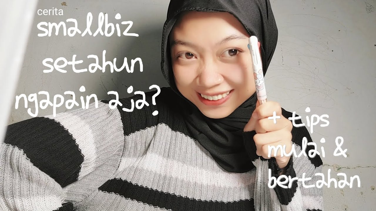 cerita mulai smallbiz, point penting untuk mulai & tips bertahan