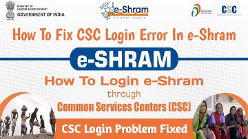 CSC eShram Login Error  Fixed - How To Login e-Shram through CSC Digital Seva - Login Problem Fixed