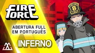 Fire Force Abertura Completa em Português - Inferno (PT BR) chords