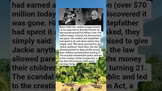 HE EARNED MILLIONS AS A CHILD Then Jackie Coogan Turned 18 and Discovered It Was All Gone