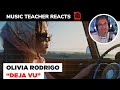 Music Teacher REACTS TO Olivia Rodrigo "deja vu" | EP 121