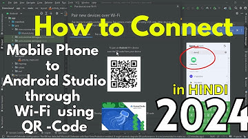 Connect Mobile Phone with Android Studio using Wi-Fi (QR Code) to Run App in HINDI | Android Studio