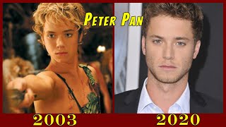 Peter Pan (2003) Cast Then and Now