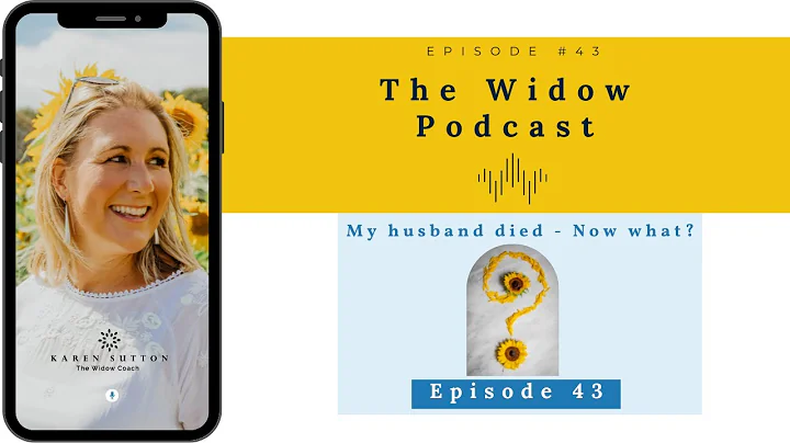 My husband died - Now what?