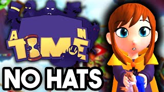 Can You Beat A Hat in Time Without Hats?