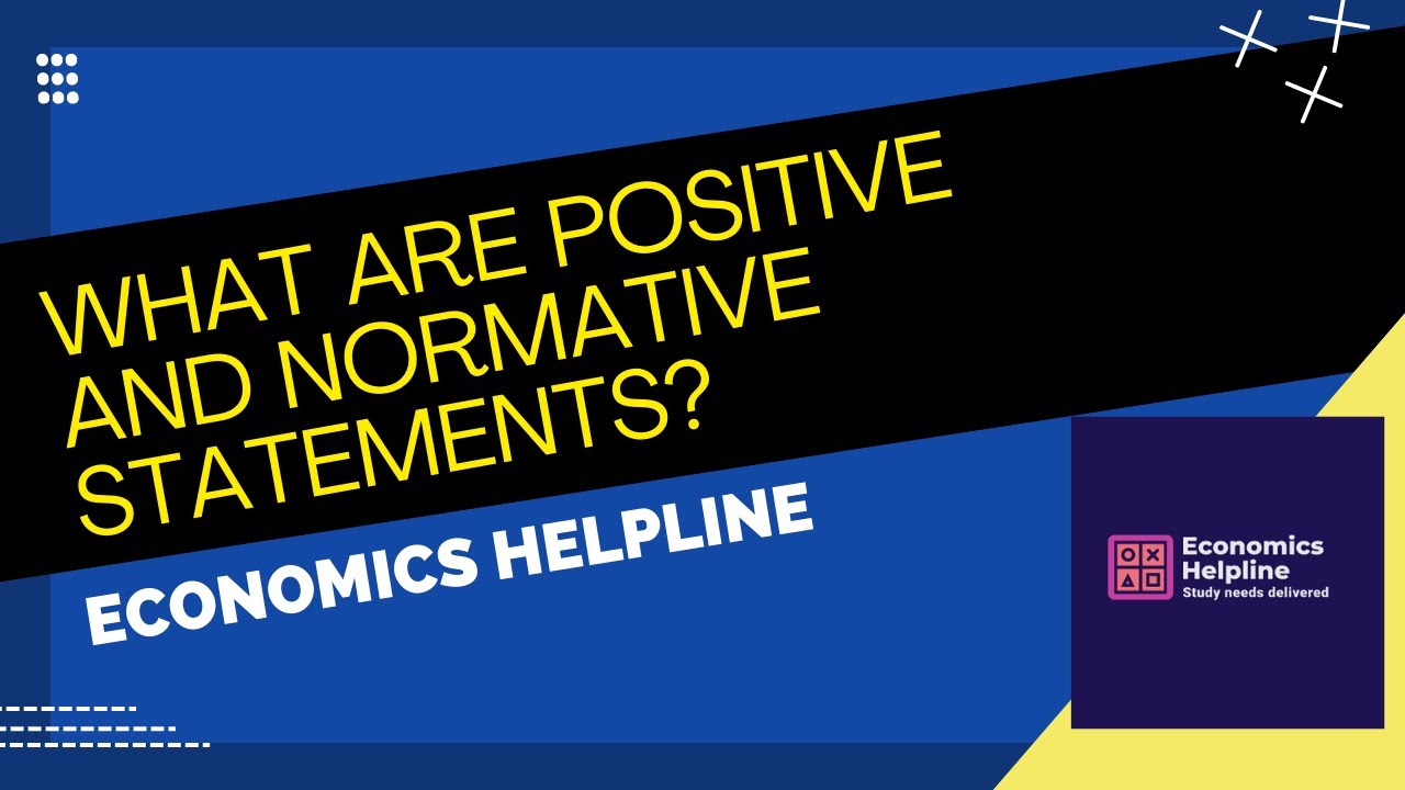 What Are Positive And Normative Statements In Economics YouTube