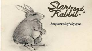 Stars and Rabbit - Worth It (Lyric)