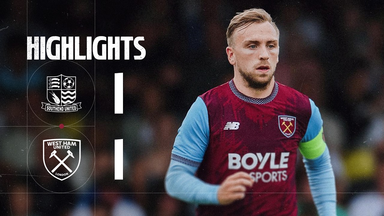 Southend United 1–1 West Ham United full highlights