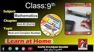 Grade 9 | Math (Science Group) | Unit No 2 {Real And Complex Numbers} Ex 2.6(i) #hafizzulfiqarshahid