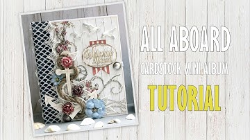 Tutorial - All Aboard cardstock mini album
