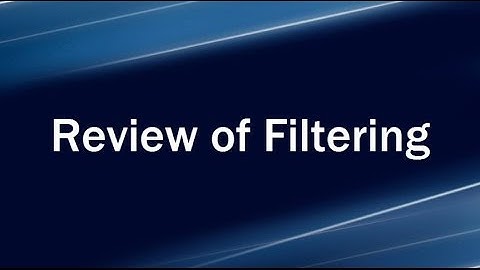 Lecture 2: Filtering Effects B Review of Filtering