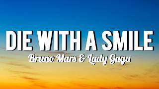 Bruno Mars & Lady Gaga - Die With A Smile (Lyrics)