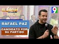 Rafael Paz asegura que es el candidato que ira por su partido | El Show del Mediodía