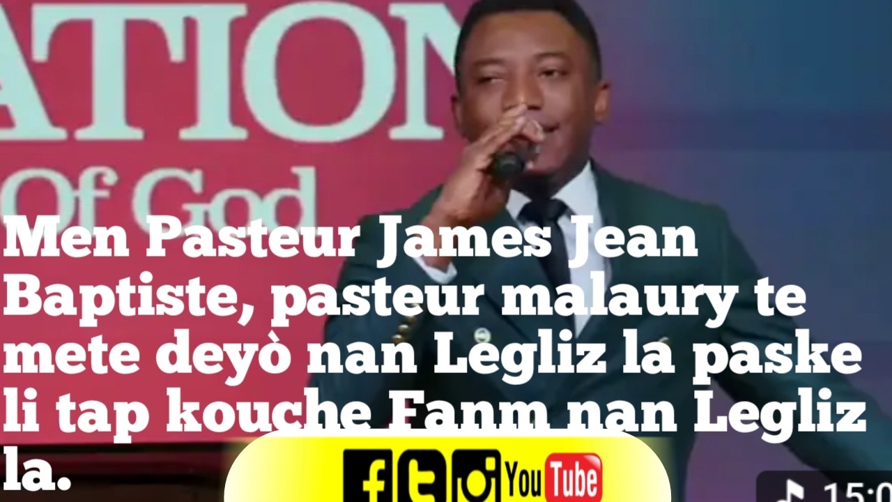 PASTEUR JAMES JEAN BAPTISTE KONFESE  PECHEL  NAN  YON  LÒT LEGLIZ LI PA  KONFESEL NAN SALVATION.....