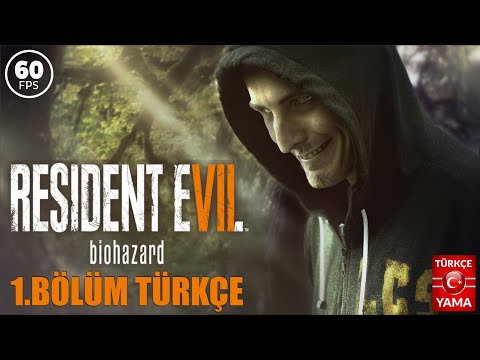 KORKU EVİ | RESIDENT EVIL 7 BIOHAZARD TÜRKÇE BÖLÜM 1