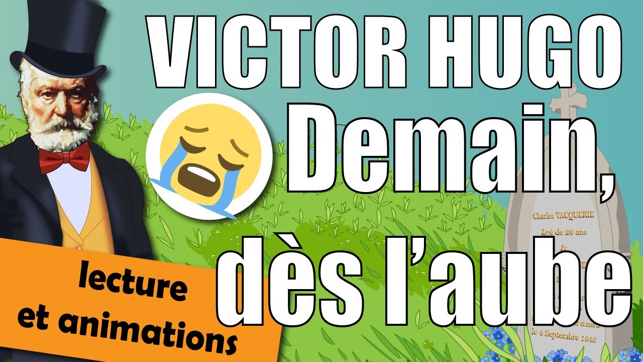 Demain, dès l’aube - poème de Victor Hugo - Lecture - YouTube