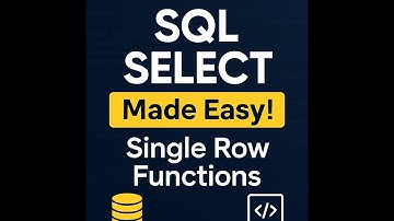 SQL SELECT Statement & Single Row Functions Explained | Beginners Tutorial