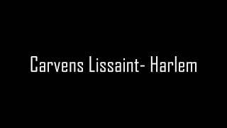 Carvens Lissaint- Harlem