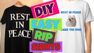 DIY IN MEMORY OR REST IN PEACE SHIRT