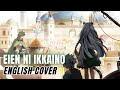 The Rising of the Shield Hero Season 4 ED『Eien ni Ikkaino』English Cover【Ayame SV2】