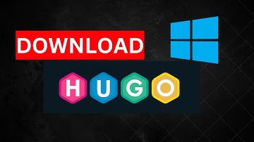 Download the Latest Hugo Version for Windows-  A Quick Guide