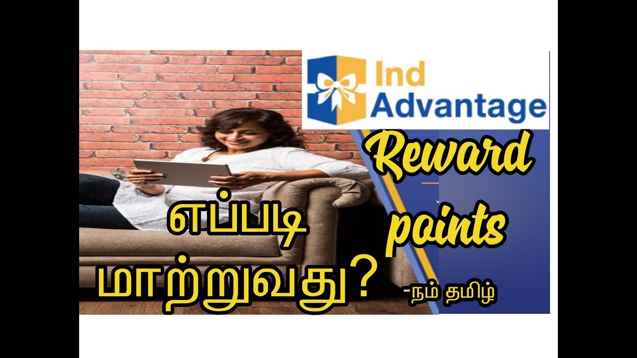 How to use reward points in Ind advantage?-Explained in Tamil | Indian Bank | Nam Tamizh Muthu