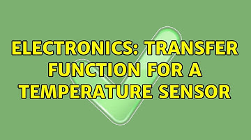Electronics: Transfer function for a temperature sensor