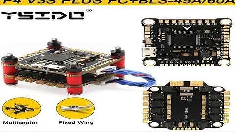 YSIDO NEW F4 V3S PLUS Flight Control FC Support BetaFlight/INAV BLS-45A/60A 4in1 ESC Stack