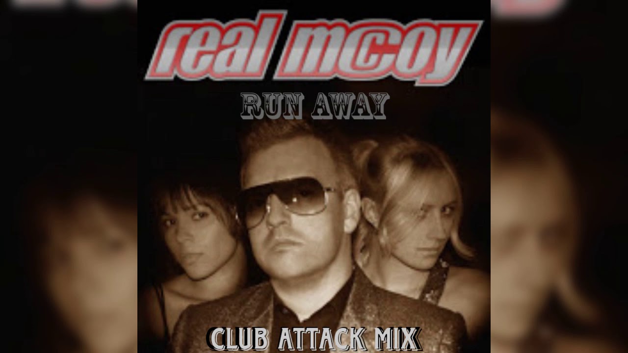 Real MCCOY Run away. MC SAR & the real MCCOY - Run away. Real MCCOY - Run away год выпуска. MC SAR & the real MCCOY - Run away (1994). Clubbed away