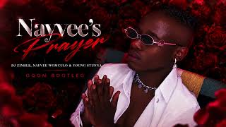 Dj Zinhle, Nayvee Womculo & Young Stunna - Nayvee's Prayer (Gqom Bootleg)