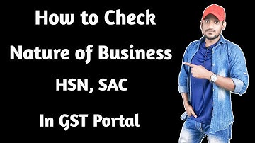How to Check Nature of Business, HSN & SAC Code in GST Registration Certificate in 2021 Hindi