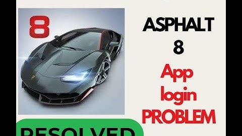 Fix Asphalt 8 Login Problem | Unable to Login to Asphalt 8 on Android | Quick Solution!