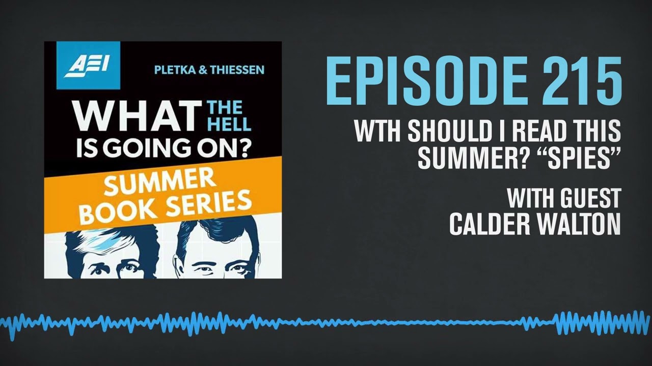 WTH Should I Read This Summer? “Spies” by Calder Walton | WHAT THE HELL