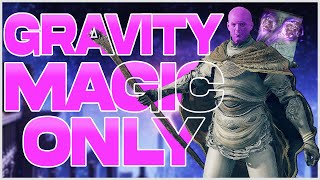 Using ONLY Gravity Magic To Beat Elden Ring