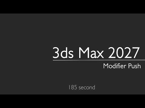 3ds Max 2027: Modifier Push (new)