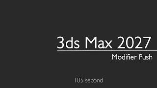 3ds Max 2027: Modifier Push (new)