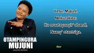 Otampingura Mujuni - Jackie Bwemi 